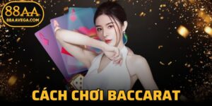 Cách Chơi Baccarat