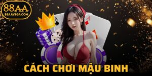 Cách Chơi Mậu Binh